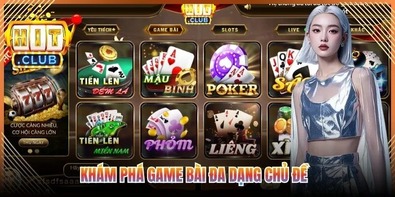Khám phá game bài đa dạng chủ đề