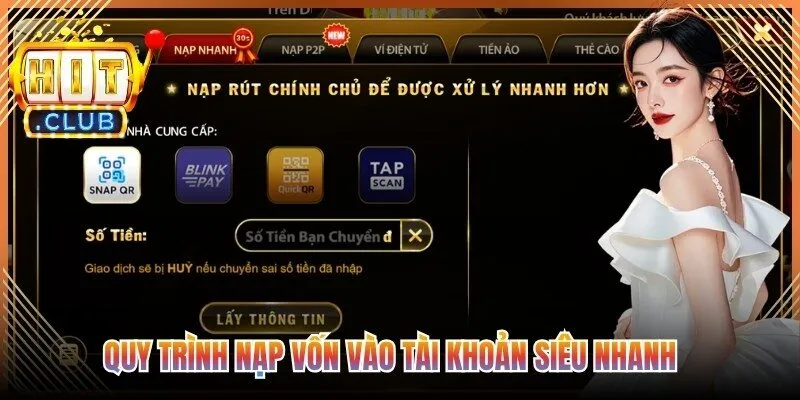 Quy trình nạp vốn vào tài khoản siêu nhanh