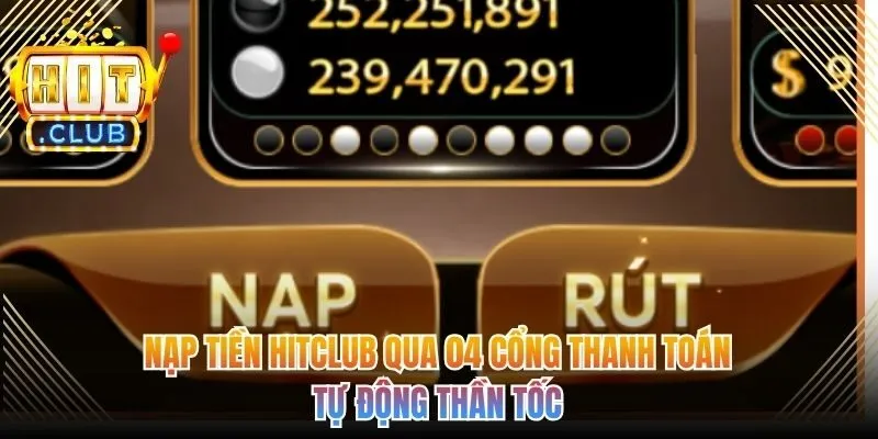 Nạp tiền Hitclub 4 kênh nhanh chóng